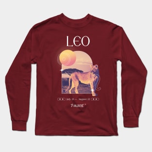 I want Leo Zodiac Sign Long Sleeve T-Shirt